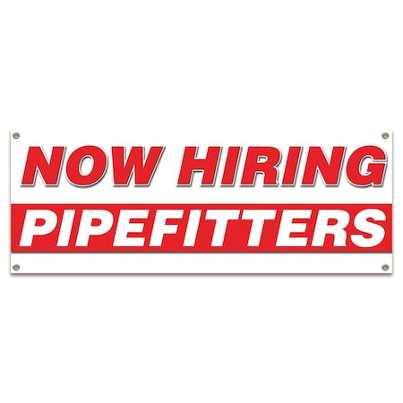 Now Hiring Pipefitters Banner Apply Inside Accepting Application Single Sided
